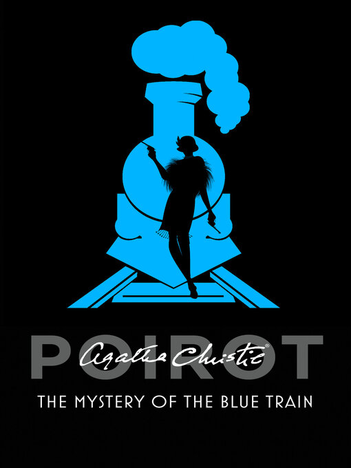 Title details for The Mystery of the Blue Train by Agatha Christie - Available
